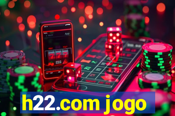 h22.com jogo